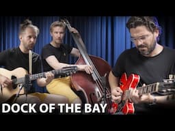 (Sittin’ On) The Dock of the Bay // Joscho Stephan feat. Radius