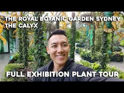 Royal Botanic Garden Sydney, The Calyx | Plant Tour | Full Exhibit Walkthrough of ‘Inside the Tide’