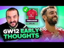 BRUNO IN 👍👎 | EARLY TEAM THOUGHTS | GAMEWEEK 12 | Fantasy Premier League Tips 2024/25