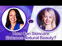 How Can Skincare Enhance Natural Beauty? | Herbal Remedies