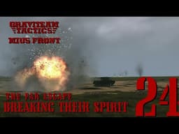 BREAKING THEIR SPIRIT - The Far Escape - Turn 10 (2/2) - Graviteam Tactics Mius Front