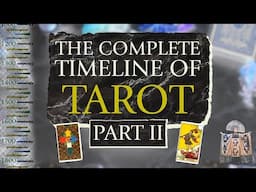 The Ultimate TAROT History - Part II: From Games to the Occult and Beyond