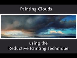 Painting Clouds using the Reductive Painting Technique