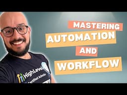 Mastering Automation and Workflows in GoHighLevel 🚀