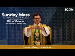 Sunday Mass with Fr. Rob Galea 13/10/2024