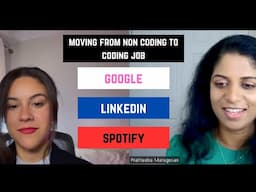 She moved from Non-Coding to Coding field and worked in companies like GOOGLE, Linkedin and Spotify