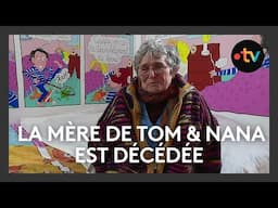 Bernadette Després, la mère de Tom & Nana est décédée