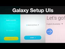 Samsung Galaxy Setup UIs (Android 6 - 14)