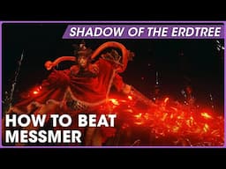 How to beat Messmer the Impaler | Shadow of the Erdtree Boss Guide