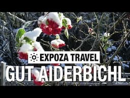 Gut Aiderbichl (Austria) Advent Vacation Travel Video Guide