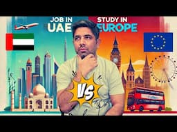 Jobs in Gulf Countries vs. Study in Europe & UK | Best Options for Pakistani Students 2024