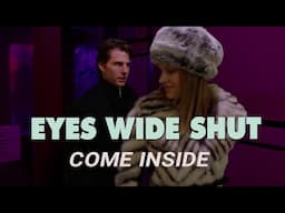 Eyes Wide Shut scene | Come Inside