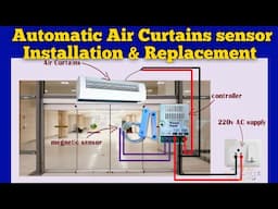 Automatic Air Curtains sensor Installation & Replacement