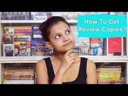 How To Get Review Copies | An Indian Booktuber