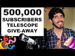 500,000 subscribers Telescope giveaway!