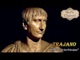 Trajano, “El Mejor de los Príncipes”, Uno de los Grandes Emperadores del Imperio Romano.