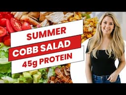 Summer Cobb Salad Recipe | 45g Protein Per Serving