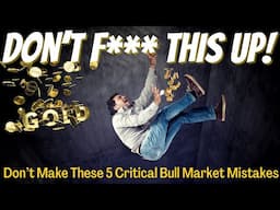 5 Things You Can’t Do During In A Gold And Silver Bull Market