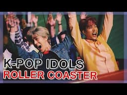 K-POP IDOLS ROLLER COASTER