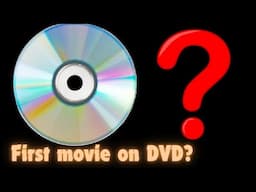 What Was The First Movie on DVD?