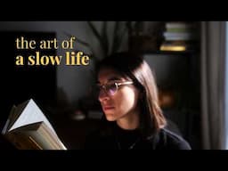 The art of a slow life