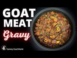 Goat Meat Gravy - Spicy Goat Meat - Yummy Food World Recipe - खसीको मासु