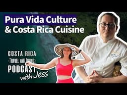 Pura Vida Culture and Costa Rican Cuisine - a chat with Jose!