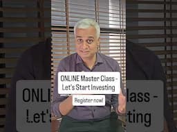 Online Master Class- Let's Start Investing  on 7 Dec at 6pm LIVE on our Money Talks app