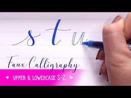 FAUX CALLIGRAPHY alphabet -s-Z ✍️ Part 4 of 4