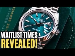 Waitlist Times For Top Rolex Models Revealed