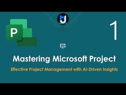 01. إدارة المشاريع باستخدام Microsoft Project & AI | ما المقصود بادارة المشاريع