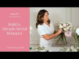 Create Your Own Stunning Bridal Bouquet With These Easy Steps!