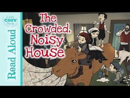 The Crowded Noisy House |  Read Aloud Stories for Kids | A story about contentment