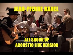 Jean-Pierre Danel - ALL SHOOK UP (Acoustic live version - All You Need is Live)