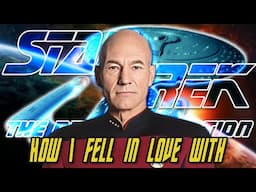 How I Fell in Love With Star Trek | A Next Generation Retrospective