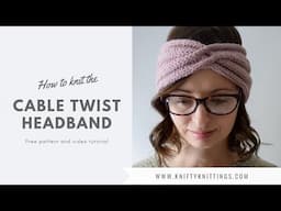 How to knit the Cable Twist Headband