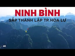 Hoa Lư: Kinh đô 3 triều đại | Sẽ là tỉnh lị mới của tỉnh Ninh Bình