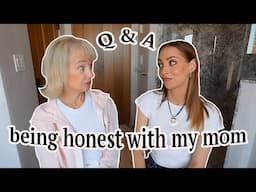 Q&A with MOM ✨ on moving home, our divorces, embarrassing stories, and MUCH MORE....