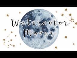 how i paint watercolor moons