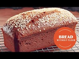 Live 100 years and eat healthy bread WITHOUT FLOUR and WITHOUT GLUTEN! Grandma's recipes