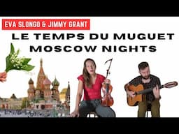 Le temps du Muguet / Moscow Nights - Eva Slongo (violin) & Jimmy Grant (guitare manouche)