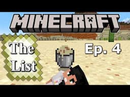 Minecraft: The List- Episode 4