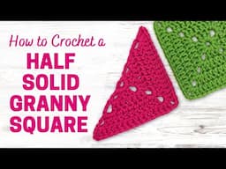 How to Crochet a Half Solid Granny Square | 4K