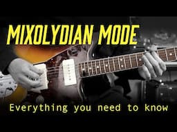 Mixolydian Mode: The Ultimate Guide