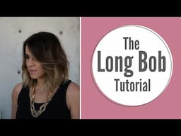 Summer Lob Haircut Tutorial