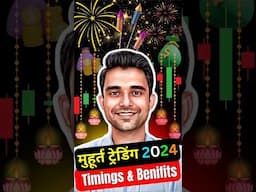 "Unlock Muhurat Trading Secrets | Diwali Muhurat Trading 2024 Timings & Key Benefits"