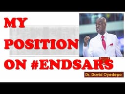 #ENDSARS-BISHOP OYEDEPO STATES POSITION ON PROTEST