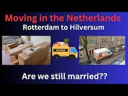 Moving from Rotterdam to Hilversum Netherlands, what were our challenges?