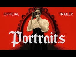 Portraits | Official Trailer | Gravitas Ventures