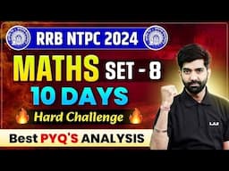 RRB NTPC 2024 | RRB NTPC Maths Previous Year Questions | RRB NTPC Maths Practice Set 8 | Amit Sir